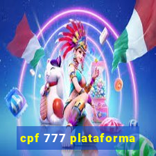 cpf 777 plataforma